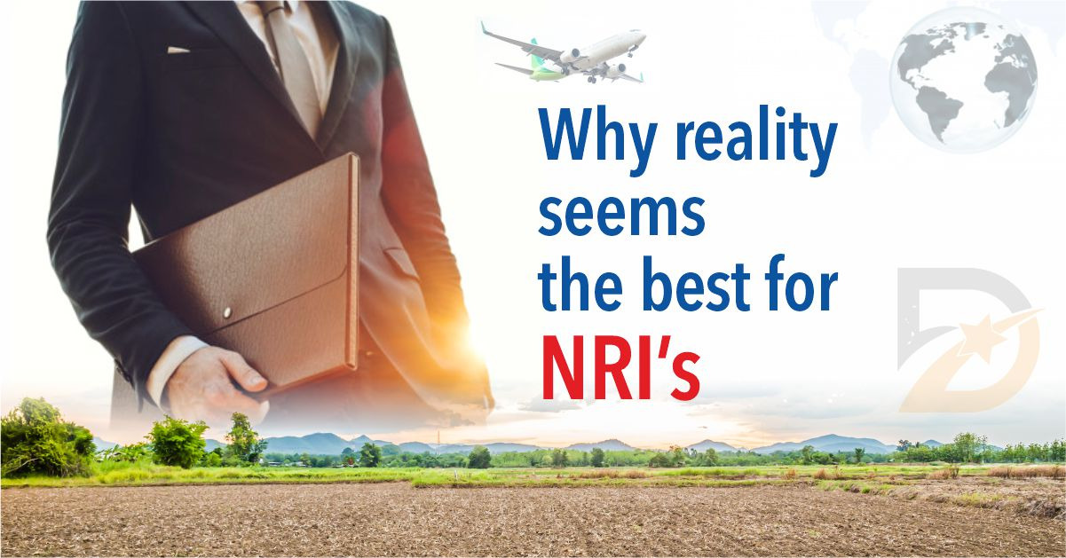 Why reality seems the best for NRI’s?